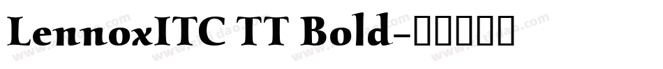LennoxITC TT Bold字体转换